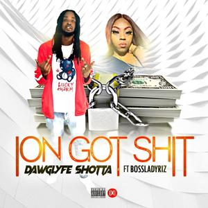 Ion Got **** (feat. BossLadyRiz) [Explicit]