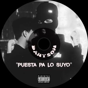 Puesta pa lo suyo (Explicit)