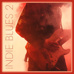 Indie Blues 2 (Explicit)