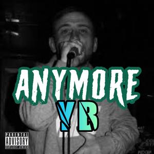 Anymore (Explicit)