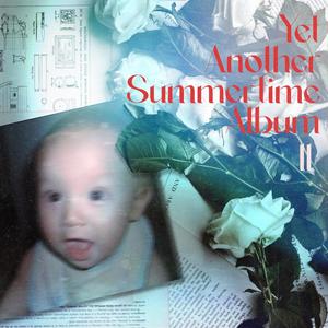 Yet Another Summertime Album 2 (Explicit)