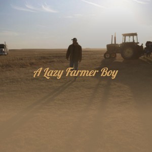 A Lazy Farmer Boy