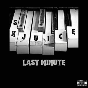 Last Minute (Explicit)