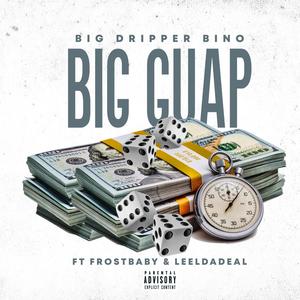 Big Guap (feat. Frostbaby & Leel Da Deal) [Explicit]