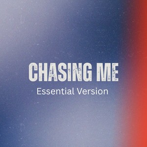 Chasing me (Essential)