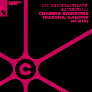 Chasing Rainbows (Harshil Kamdar Extended Remix)