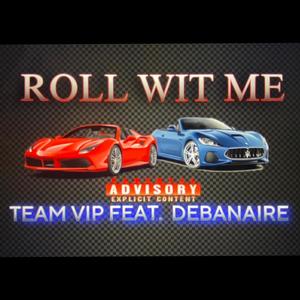 Rol Wit Me (feat. Debanaire) [Explicit]