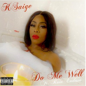 Do Me Well(feat. Rain Endessa) (Explicit)