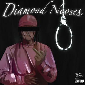 Diamond Nooses (Explicit)