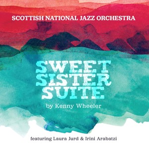 Sweet Sister Suite by Kenny Wheeler