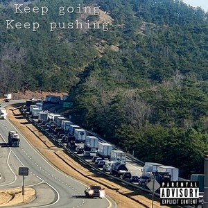 Keep going Keep pushing (feat. Boger) (Explicit)