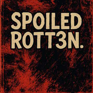 Spoiled R0tt3n (Funkified Version)