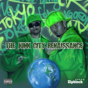 The Junk City Renaissance (Explicit)