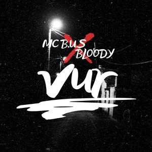 VUR (feat. Bloody) [Explicit]