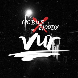 VUR (feat. Bloody) (Explicit)