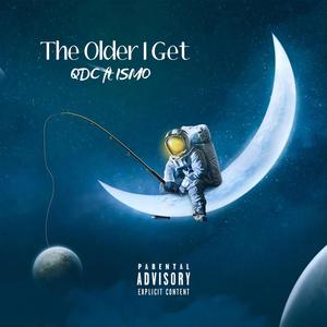 The older i get (feat. Ismo) [Explicit]