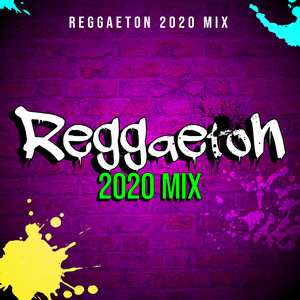 Reggaeton 2020 Mix (Explicit)