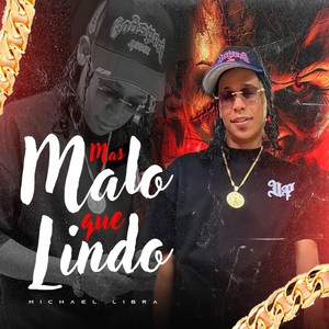 Mas Malo Que Lindo (Explicit)