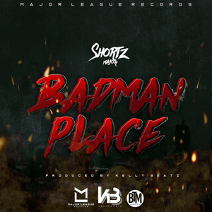 Badman Place (Explicit)