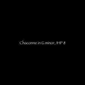 Chaconne in G minor, IHP 8