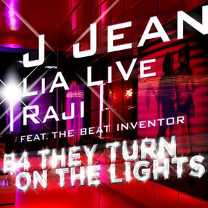 B4 They Turn on the Light (feat. Raji, Lia Live & the Beat Inventor)