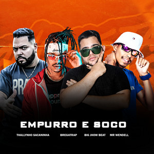 Empurro e Soco (feat. Mr Wendell) (Explicit)