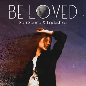 Be Loved (Explicit)