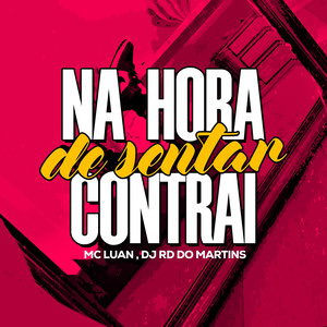 Na Hora de Sentar Contrai (Explicit)