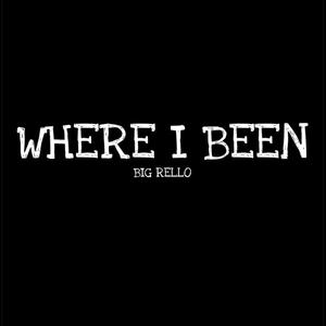 WHERE I BEEN (Explicit)