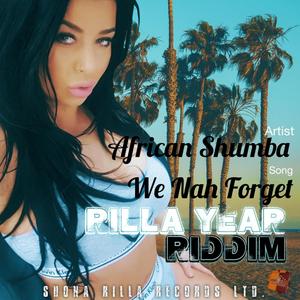 We Nah Forget (Explicit)