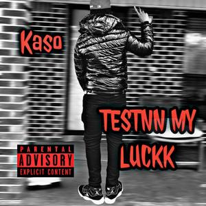 TESTNN MY LUCKK (Explicit)