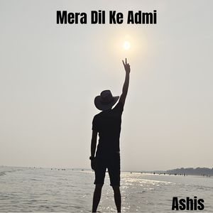 Mera Dil Ke Admi