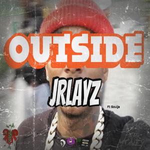 outside (feat. soulja) (Explicit)