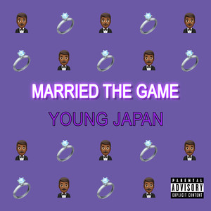 Married the Game (Explicit)