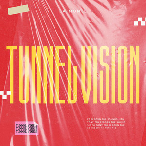 Tunnel Vision (Explicit)