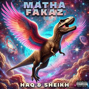 Matha Fakaz (Explicit)