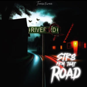 STR8 FRM THAT ROAD (Explicit)