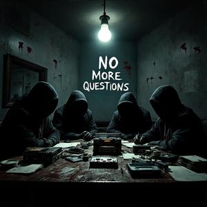 No More Questions (Explicit)