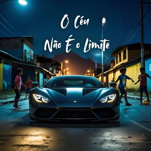 O Céu Não É o Limite