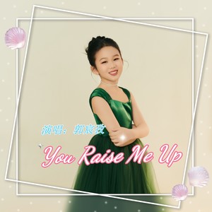 You Raise Me Up