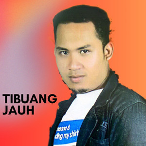 Tibuang Jauh