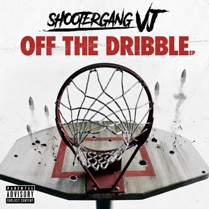 Off the Dribble (Explicit)