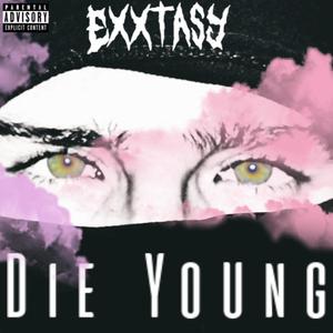 Die Young (Explicit)