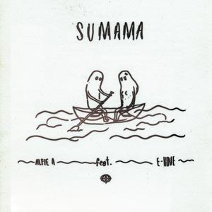 SUMAMA (feat. E-Kove)
