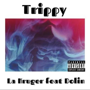 Trippy (Explicit)