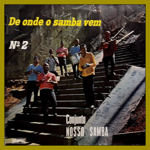 DE ONDE O SAMBA VEM - Nº 2