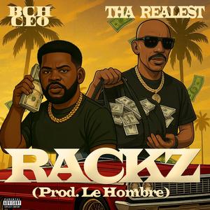 RACKZ (feat. Tha Realest) (Explicit)