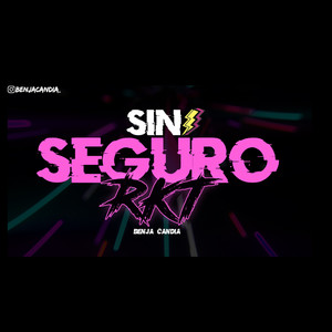 Sin Seguro RKT