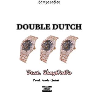 Double Dutch (feat. TonyOnGo) (Explicit)