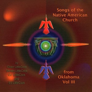 Songs of the Native American Church from Oklahoma, Vol. 3